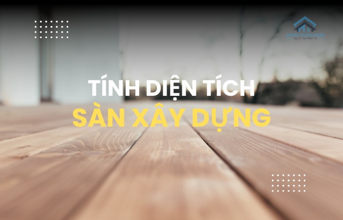 Tính diện tích sàn xây dựng